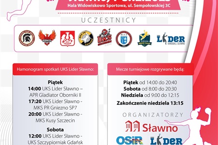 Już dziś startuje IV LIDER CUP - Ogólnopolski Turniej Piłkarek Ręcznych o Puchar Burmistrza Miasto Sławno. 